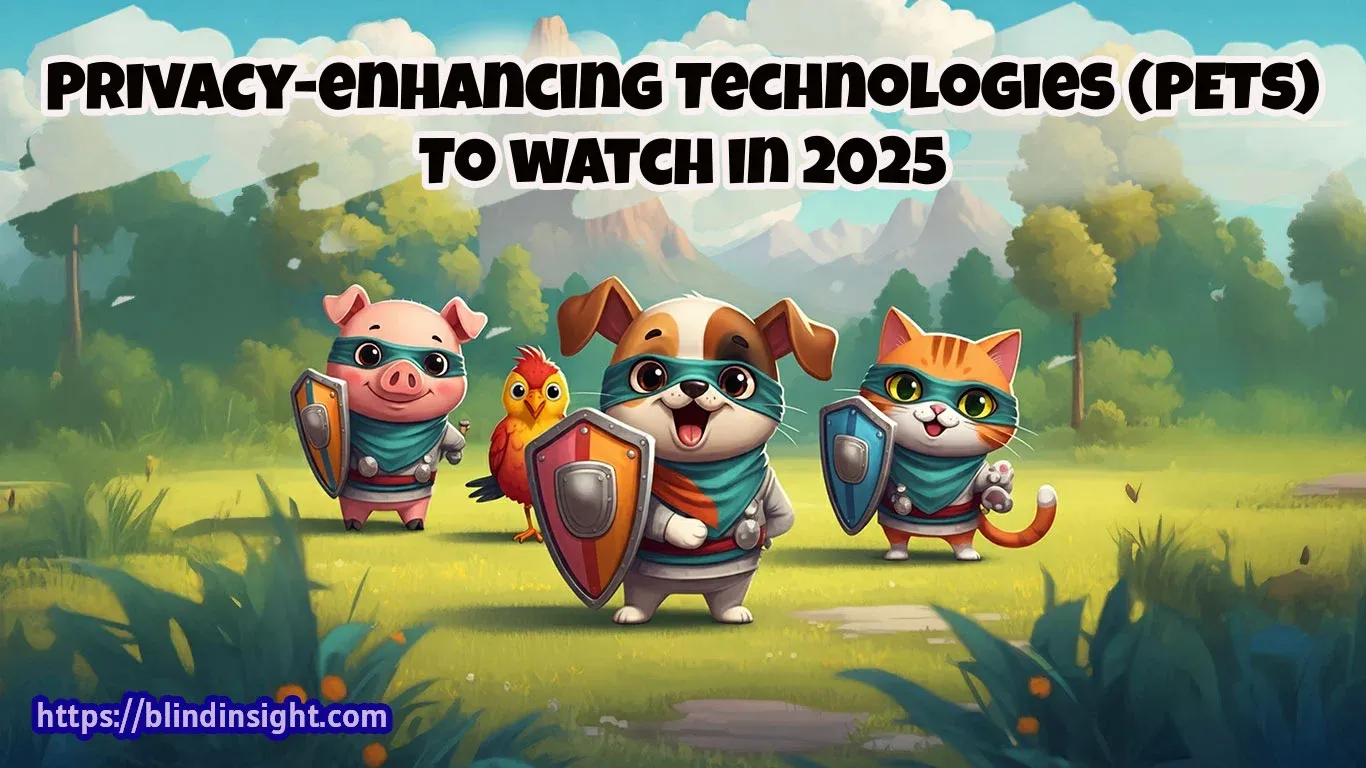 Privacy-enhancing Technologies (PETs) Decoded: An Essential Guide for 2025